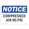 Signmission OSHA Notice, 3.5" Height, Compressed Air 90 PSI Sign, 5" X 3.5", Landscape OS-NS-D-35-L-10741 - alternate 1